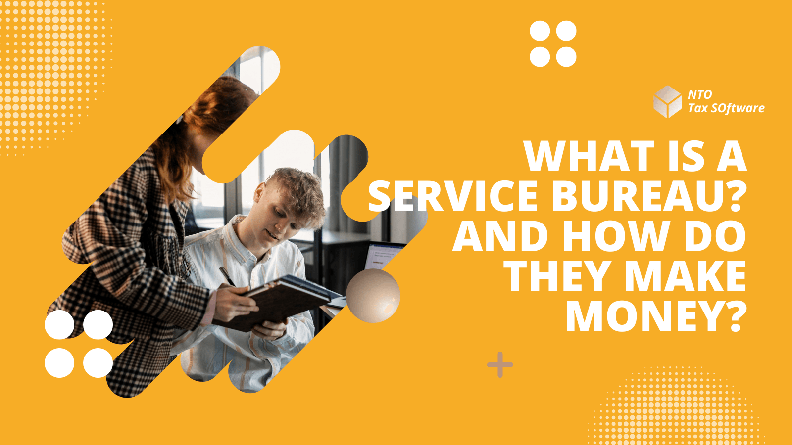 What is a service bureau?