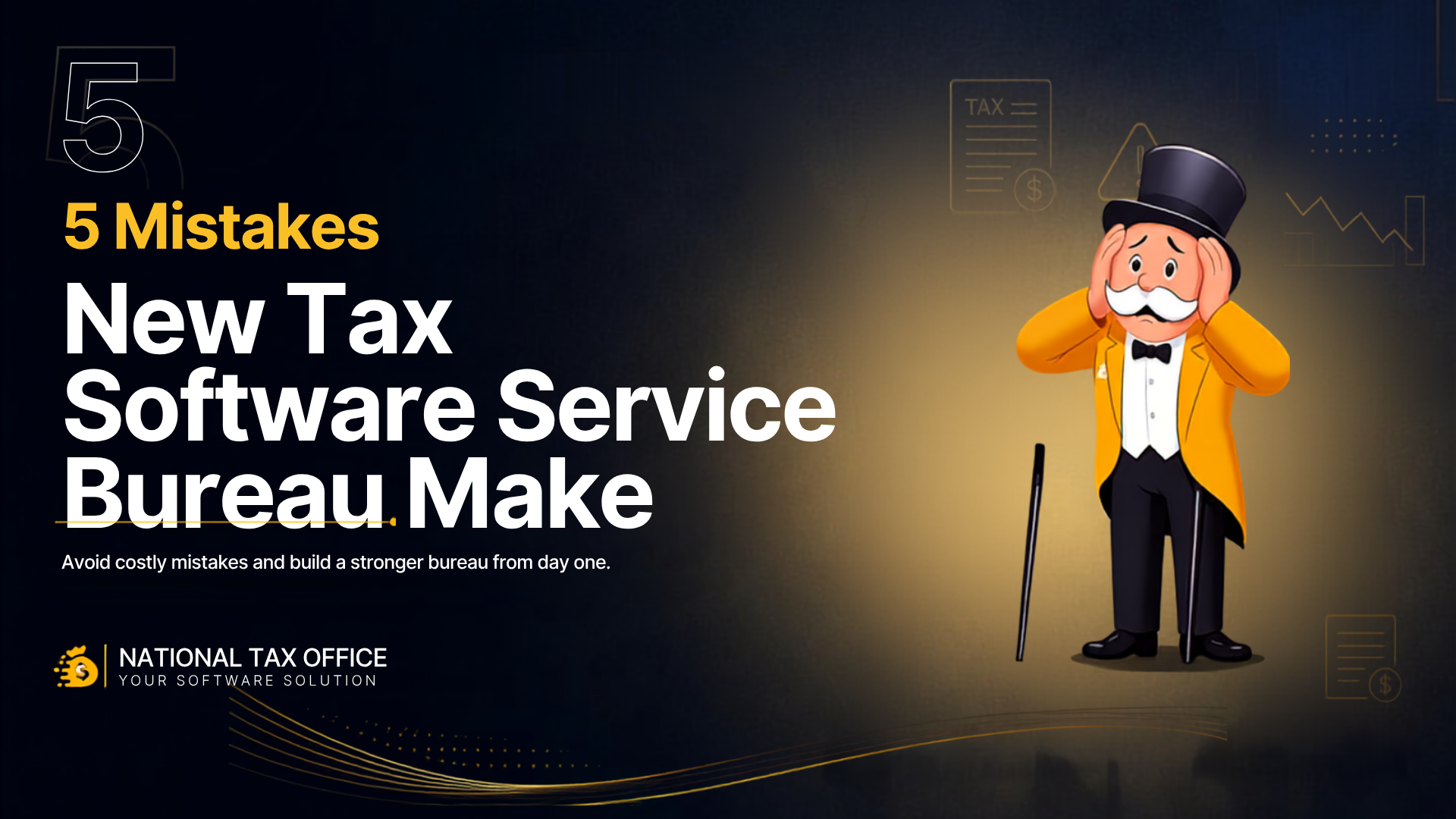 5 Mistakes New Tax Software Service Bureaus Make